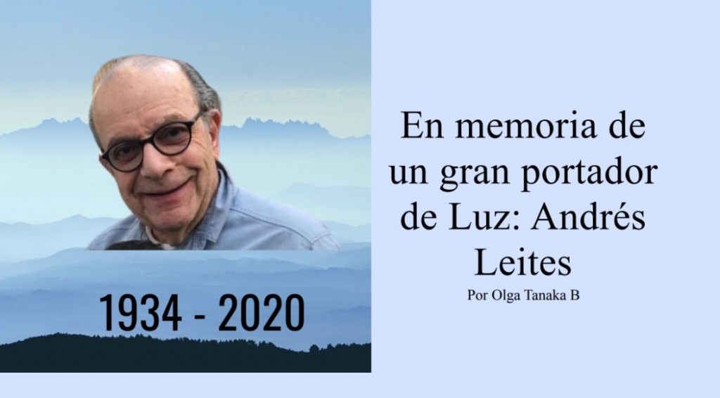 En Memoria de un gran portador de Luz; Andrés Leites